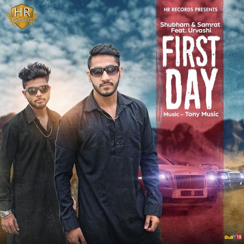 First Day by Kabul Bukhari, Jitendra Vishwakarma, Parry G - Download on PagalFree