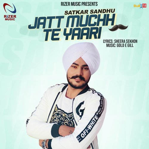 Jatt Muchh Te Yaari by Satkar Sandhu - Download on PagalFree