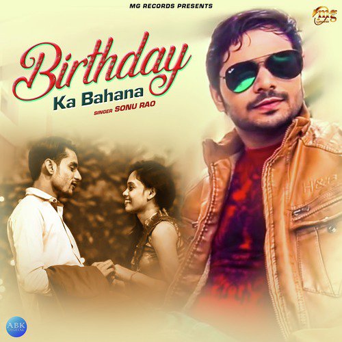Birthday Ka Bahana by Sonu Rao - Download on PagalFree