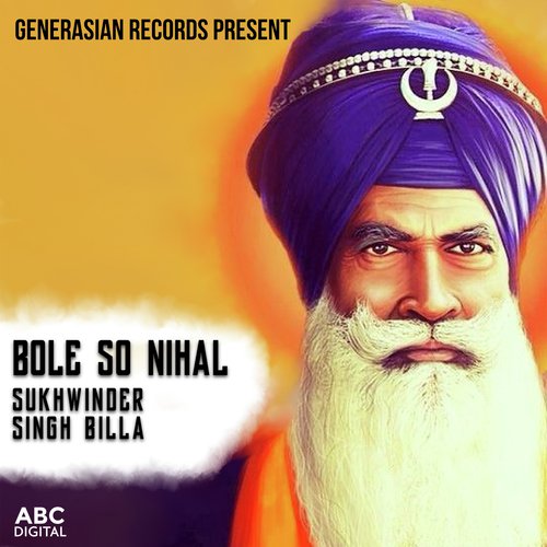 Bole So Nihal by Sukhwinder Singh Billa, Dipps Bhamrah - Download on PagalFree