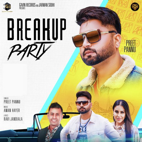 Breakup Party by Preet Pannu - Download on PagalFree