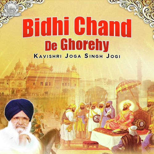 Bidhi Chand De Ghorehy by Kavishar Bhai Joga Singh Jogi - Download on PagalFree