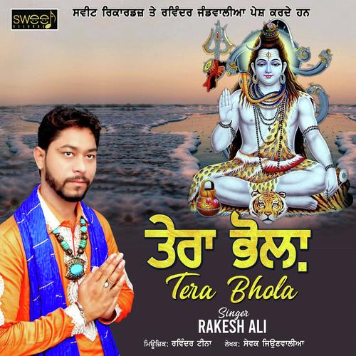 Tera Bhola by Rakesh Ali - Download on PagalFree