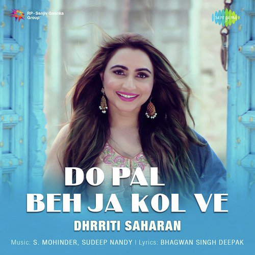 Do Pal Beh Ja Kol Ve by Arpita Bansal - Download on PagalFree