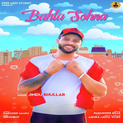Bahla Sohna by Jindu Bhullar - Download on PagalFree
