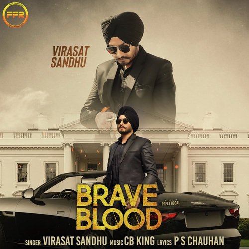 Brave Blood by Virasat Sandhu - Download on PagalFree