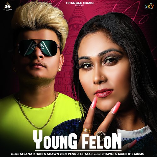 Young Felon by Afsana Khan - Download on PagalFree