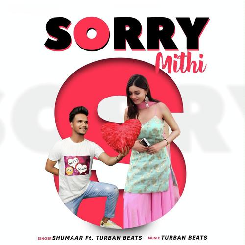 Sorry Mithi by Ellde Fazilka - Download on PagalFree