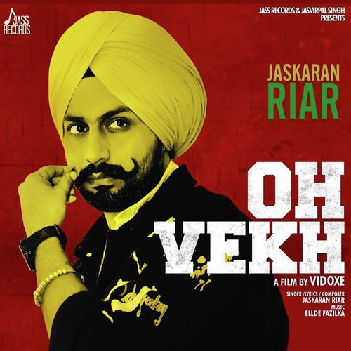 Oh Vekh by Ellde Fazilka - Download on PagalFree