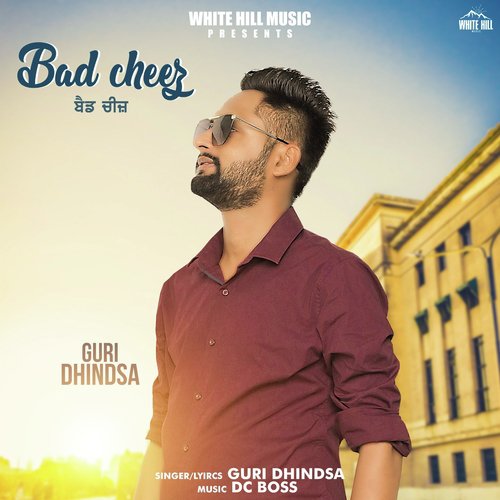 Bad Cheez by Guri Dhindsa - Download on PagalFree