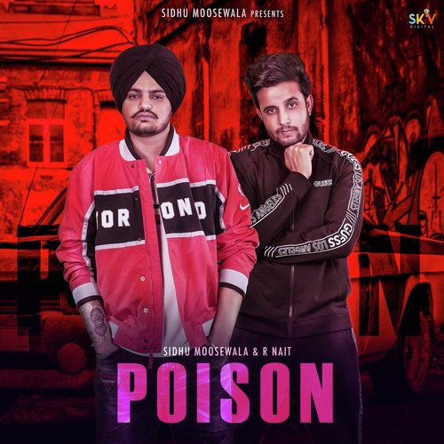 Poison by Sidhu Moose Wala, Sunny Malton - Download on PagalFree