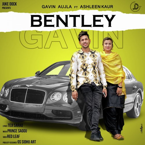 Bentley by Gavin Aujla, Ashleen Kaur - Download on PagalFree