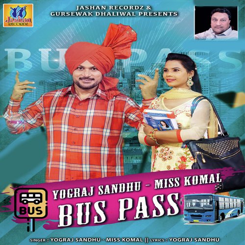 Bus Pass by Yograj Sandhu - Download on PagalFree