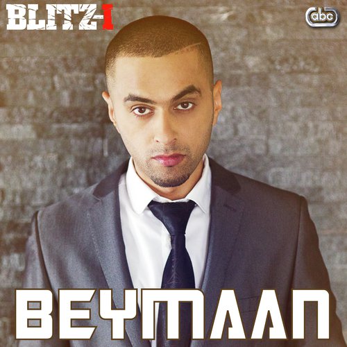 Beymaan by Blitz-I - Download on PagalFree
