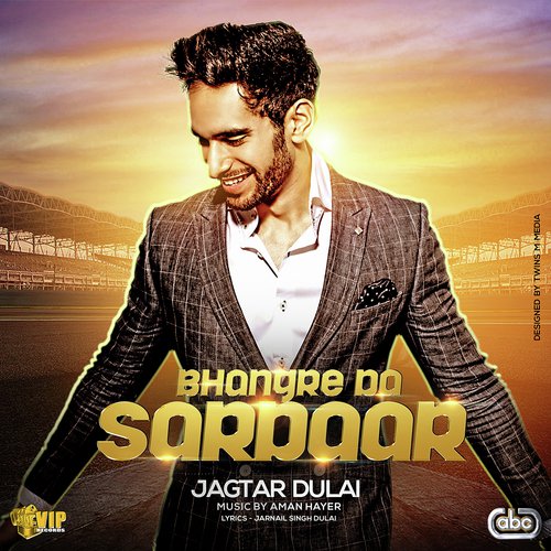Bhangre Da Sardaar by Jagtar Dulai with Aman Hayer - Download on PagalFree