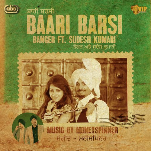 Baari Barsi by Banger amp Moneyspinner, Sudesh Kumari - Download on PagalFree