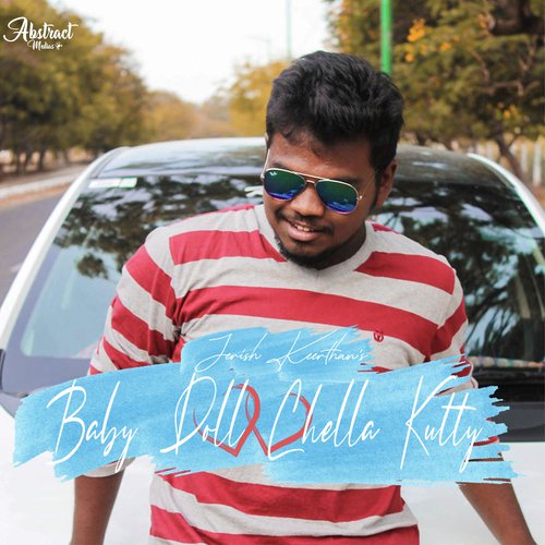 Baby Doll Chella Kutty by Jerish Keerthan - Download on PagalFree