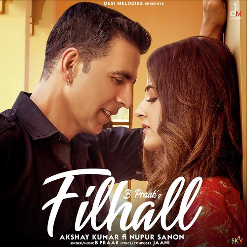 Filhall Ft. Akshay Kumar  Nupur Sanon by Guru Randhawa, Bunty Bains, Davvy Singh - Download on PagalFree