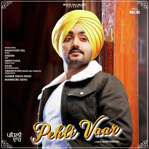 Pehli Vaar by Himmat Sandhu, Goldy Desi Crew - Download on PagalFree