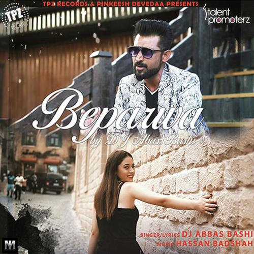 Beparwa by DJ Abbas Bashi - Download on PagalFree