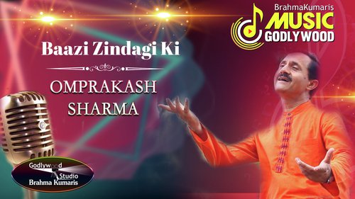 Baazi Zindagi Ki Brahmakumaris by Omprakash Sharma - Download on PagalFree