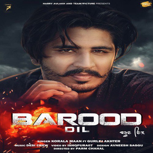 Barood Dil by Korala Maan, Gurlej Akhtar - Download on PagalFree