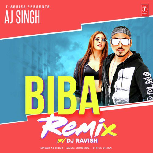 Biba Remix(Remix By Dj Ravish) by ShowKidd, Aj Singh - Download on PagalFree