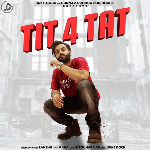Tit 4 Tat by Lakshh - Download on PagalFree