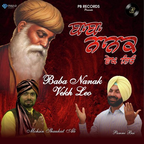 Baba Nanak Vekh Leo by Pami Bai, Mohsin Shaukat Ali - Download on PagalFree