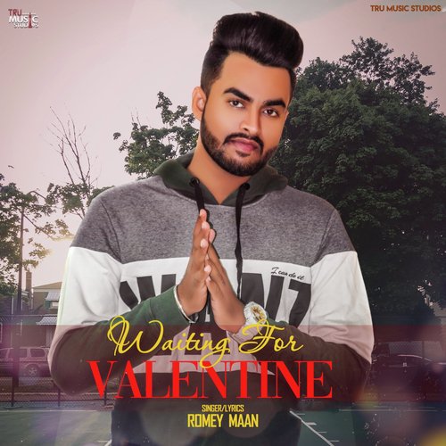 Waiting For Valentine by Romey Maan - Download on PagalFree