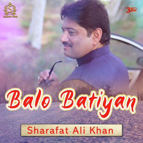 Balo Batiyan by Sharafat Ali Khan - Download on PagalFree