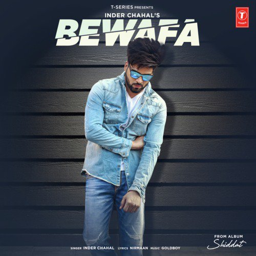 Bewafa (From Shiddat) by Inder Chahal, Goldboy - Download on PagalFree