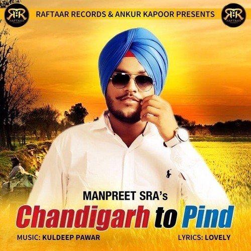 Chandigarh To Pind by Manpreet Sra - Download on PagalFree