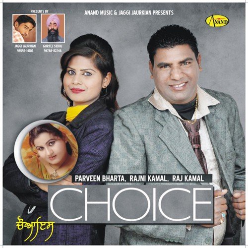 Choice by Raj Kamal, Parveen Bharta - Download on PagalFree