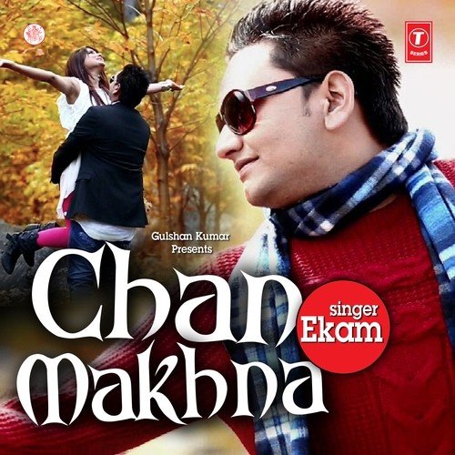 Chan Makhna by Ekam - Download on PagalFree