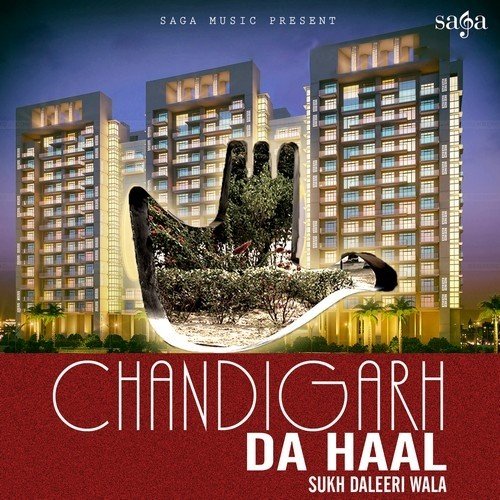Chandigarh Da Haal by Sukh Daleeri Wala - Download on PagalFree