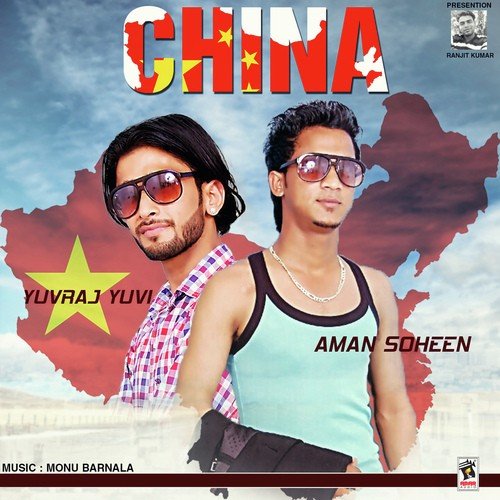China by Aman Soheen, Yuvraj Yuvi - Download on PagalFree