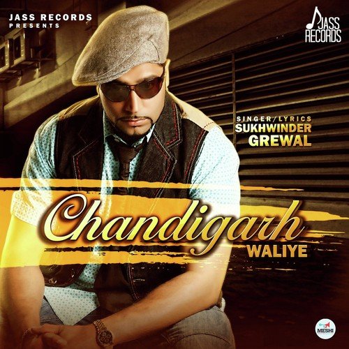 Chandigarh Waliye by Sukhwinder Grewal - Download on PagalFree