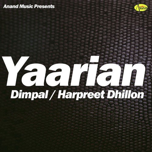 Yaariyan by Harpreet Dhillon, Jassi Kaur - Download on PagalFree