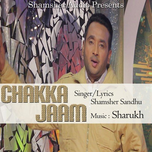 Chakka Jaam by Shamsher Sandhu - Download on PagalFree