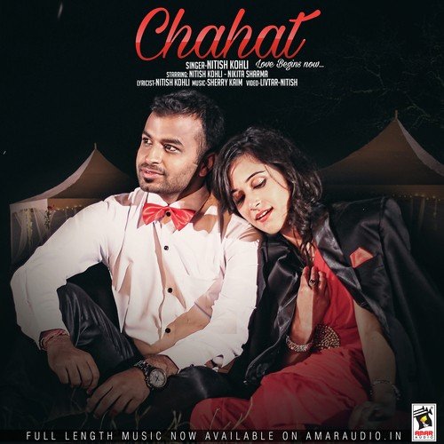 Chahat - Love Begins Now by Nitish Kohli - Download on PagalFree
