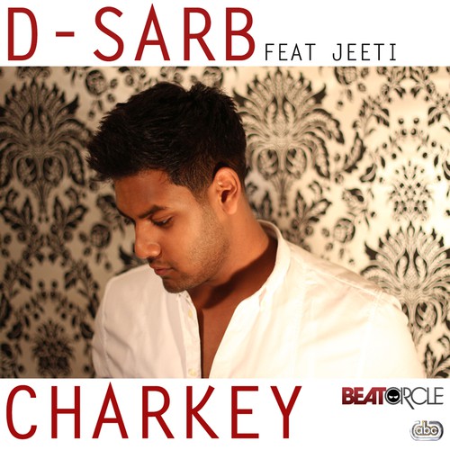 Charkey by D-Sarb - Download on PagalFree
