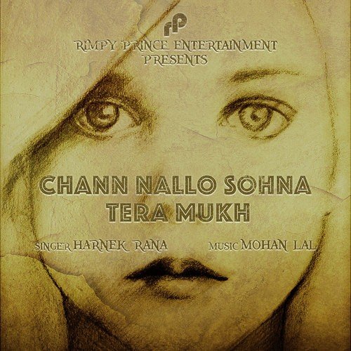 Chann Nallo Sohna Tera Mukh by Harnek Rana - Download on PagalFree