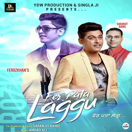 Fer Pata Laggu by Feroz Khan - Download on PagalFree