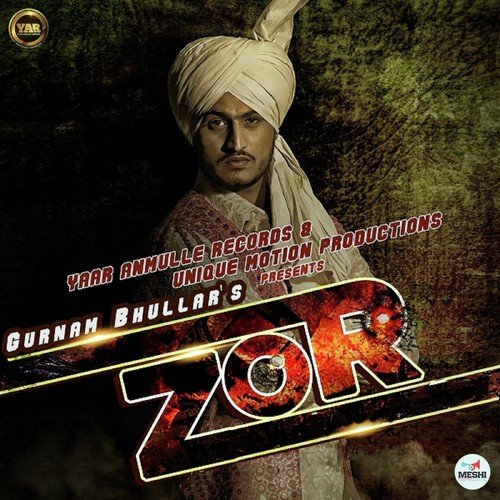 Zor by Gurnam Bhullar - Download on PagalFree