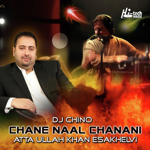 Chane Naal Chanani (feat. DJ Chino) by Atta Ullah Khan Esakhelvi, DJ Chino - Download on PagalFree