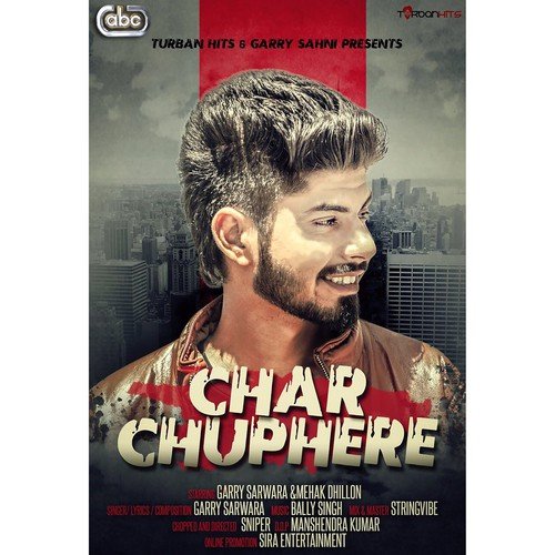Char Chuphere by Garry Sarwara with Bally Singh - Download on PagalFree