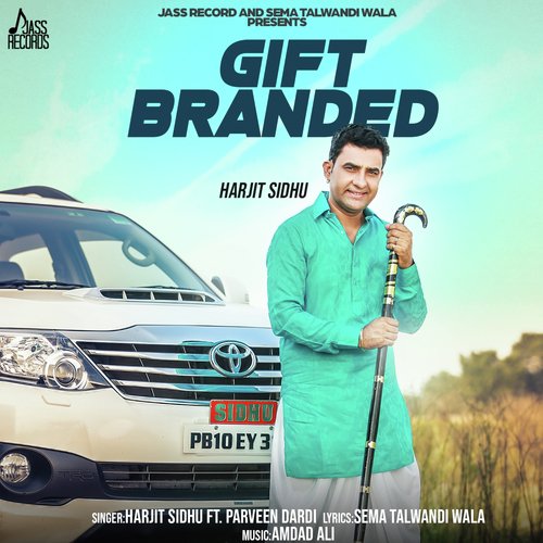 Gift Branded by Harjit Sidhu, Parveen Dardi - Download on PagalFree