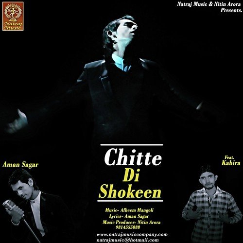 Chitte Di Shokeen by Aman Sagar - Download on PagalFree
