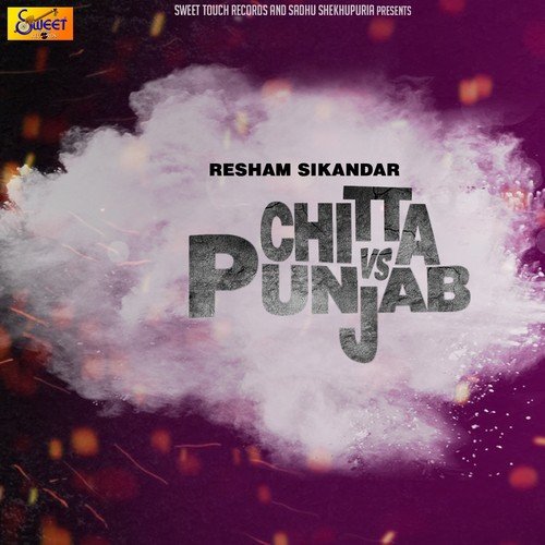 Chitta vs. Punjab by Resham Sikandar - Download on PagalFree